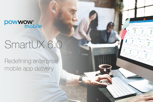 SmartUX 6.0: Redefining enterprise mobile app delivery